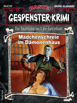 A. F. Morland: Gespenster-Krimi 130