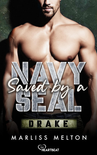 Marliss Melton: Saved by a Navy SEAL - Drake