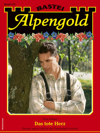 Toni Eibner: Alpengold 412