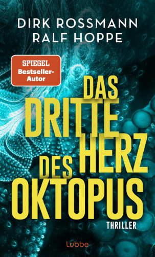 Dirk Rossmann, Ralf Hoppe: Das dritte Herz des Oktopus