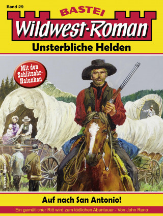 John Reno: Wildwest-Roman – Unsterbliche Helden 29