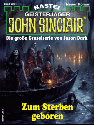 Michael Schauer: John Sinclair 2364