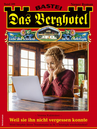 Verena Kufsteiner: Das Berghotel 309