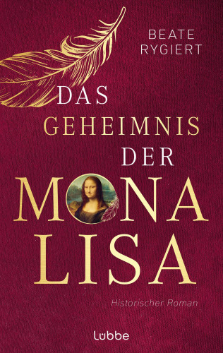 Beate Rygiert: Das Geheimnis der Mona Lisa