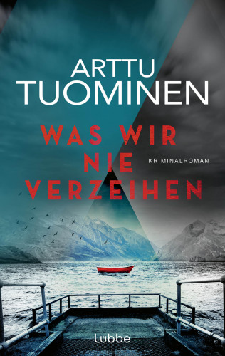 Arttu Tuominen: Was wir nie verzeihen
