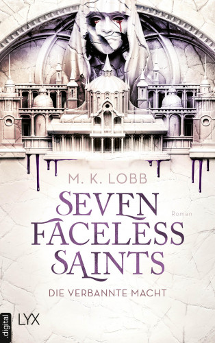 M. K. Lobb: Seven Faceless Saints - Die verbannte Macht