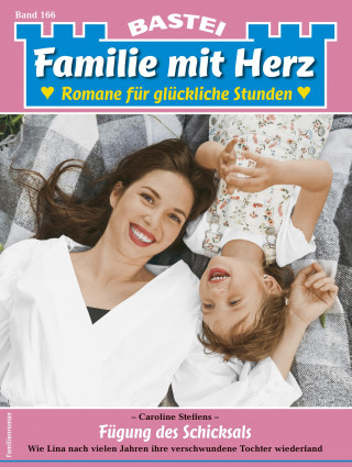 Caroline Steffens: Familie mit Herz 166