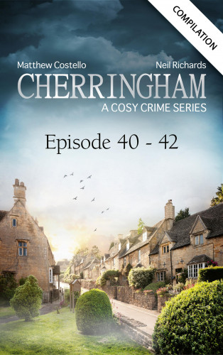 Matthew Costello, Neil Richards: Cherringham - Episode 40-42