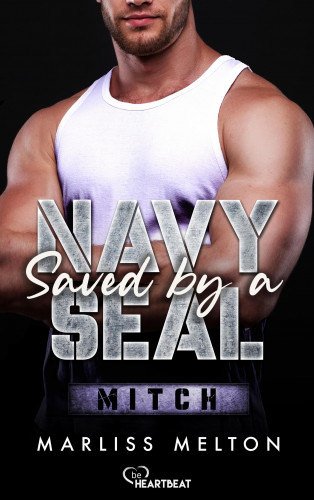 Marliss Melton: Saved by a Navy SEAL - Mitch