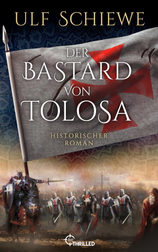 Ulf Schiewe: Der Bastard von Tolosa