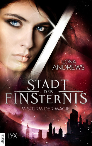 Ilona Andrews: Stadt der Finsternis - Im Sturm der Magie