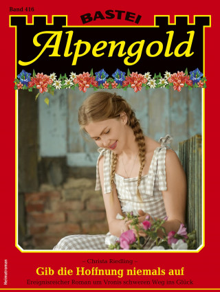 Christa Riedling: Alpengold 416