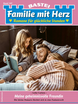 Lotta Carlsen: Familie mit Herz 167