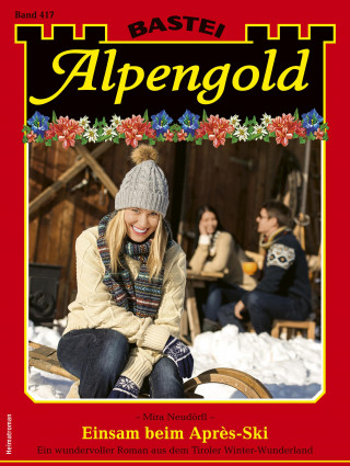 Mira Neudörfl: Alpengold 417