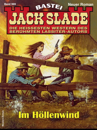 Jack Slade: Jack Slade 999