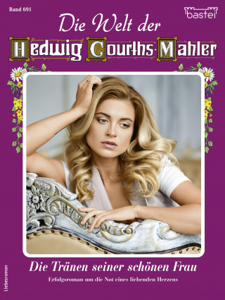Daniela von Thann: Die Welt der Hedwig Courths-Mahler 691