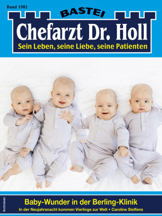 Caroline Steffens: Chefarzt Dr. Holl 1982