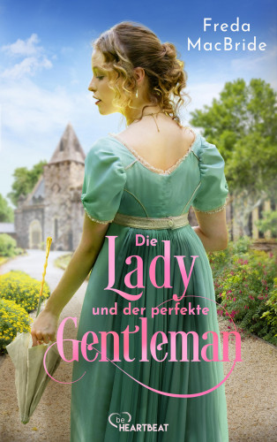 Freda MacBride: Die Lady und der perfekte Gentleman