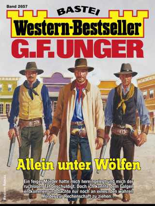G. F. Unger: G. F. Unger Western-Bestseller 2657