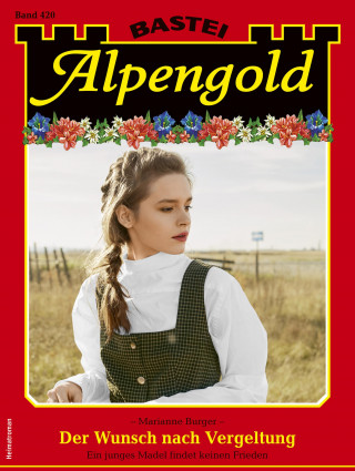 Marianne Burger: Alpengold 420