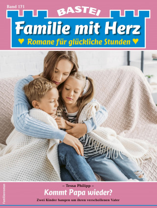 Tessa Philipp: Familie mit Herz 171