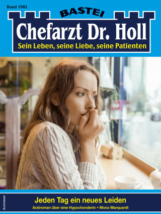 Mona Marquardt: Chefarzt Dr. Holl 1985
