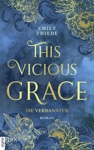 Emily Thiede: This Vicious Grace - Die Verbannten
