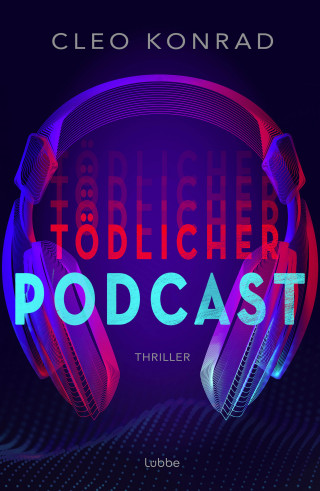 Cleo Konrad: Tödlicher Podcast