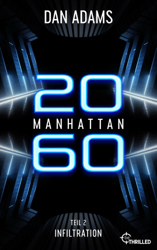Dan Adams: Manhattan 2060 - Infiltration
