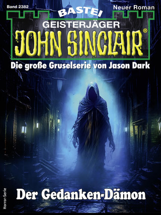 Marc Freund: John Sinclair 2382