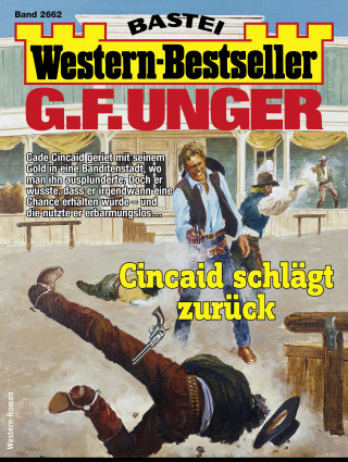 G. F. Unger: G. F. Unger Western-Bestseller 2662