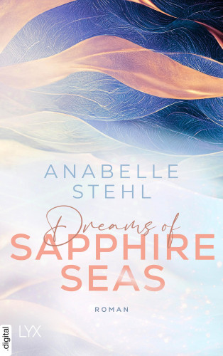 Anabelle Stehl: Dreams of Sapphire Seas