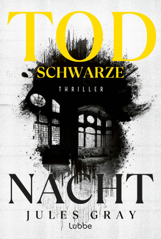 Jules Gray: Todschwarze Nacht