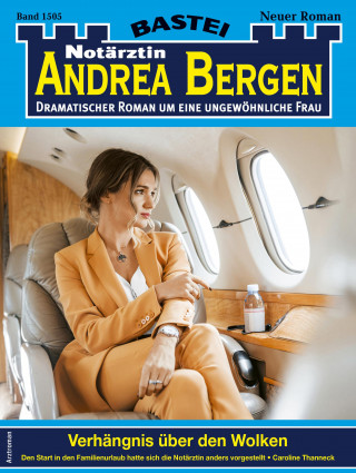 Caroline Thanneck: Notärztin Andrea Bergen 1505