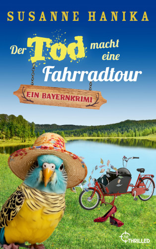 Susanne Hanika: Der Tod macht eine Fahrradtour