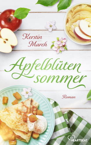 Kerstin March: Apfelblütensommer