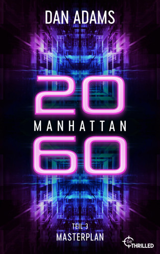 Dan Adams: Manhattan 2060 - Masterplan