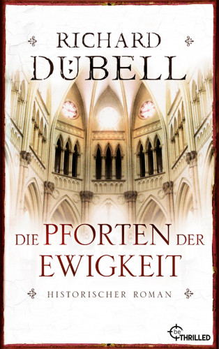 Richard Dübell: Die Pforten der Ewigkeit