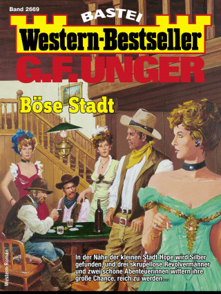 G. F. Unger: G. F. Unger Western-Bestseller 2669