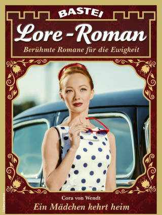 Cora von Wendt: Lore-Roman 182
