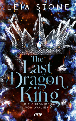 Leia Stone: The Last Dragon King - Die Chroniken von Avalier 1