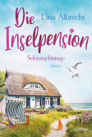 Lina Albrecht: Die Inselpension – Sehnsuchtstage