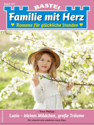 Tessa Philipp: Familie mit Herz 177