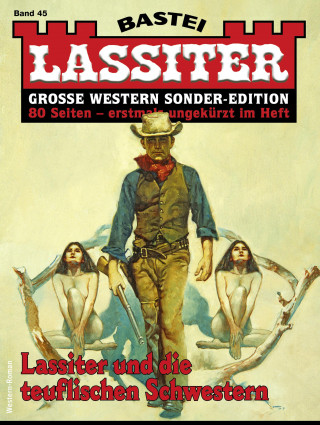 Jack Slade: Lassiter Sonder-Edition 45
