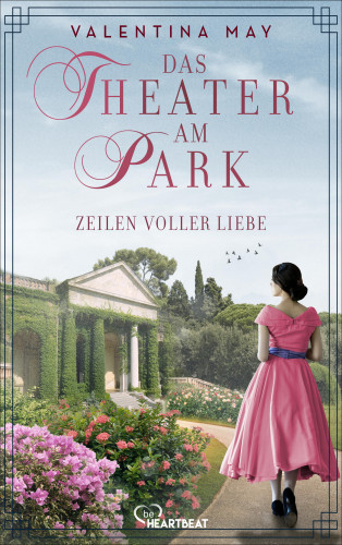 Valentina May: Das Theater am Park - Zeilen voller Liebe
