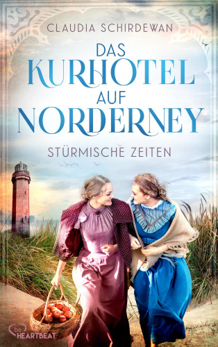 Claudia Schirdewan: Das Kurhotel auf Norderney - Stürmische Zeiten