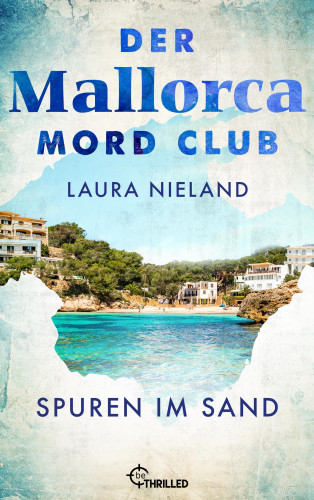 Laura Nieland: Der Mallorca Mord Club - Spuren im Sand
