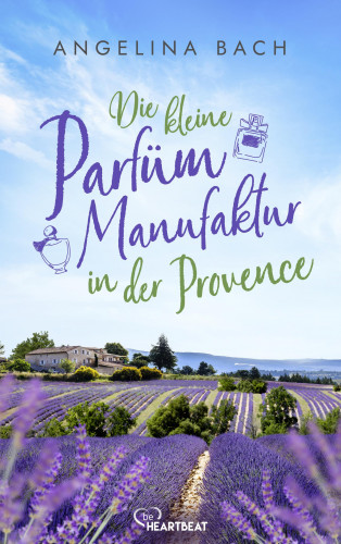 Angelina Bach: Die kleine Parfüm-Manufaktur in der Provence