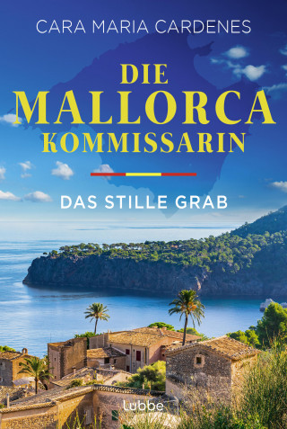 Cara Maria Cardenes: Die Mallorca-Kommissarin - Das stille Grab