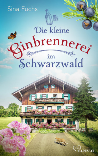 Sina Fuchs: Die kleine Ginbrennerei im Schwarzwald